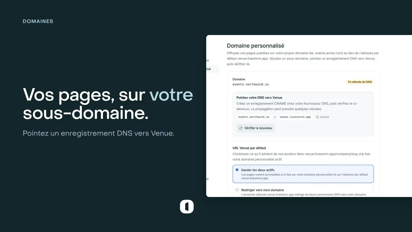 Le réglage Domaine personnalisé en cours de configuration : l’enregistrement CNAME à créer, l’état En attente du DNS, et ce que devient l’URL Venue par défaut