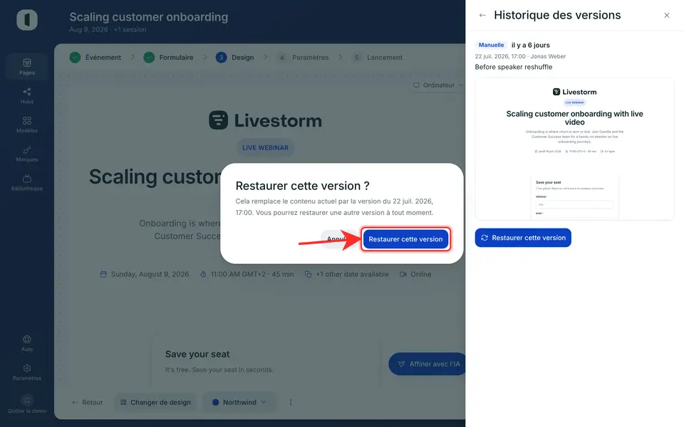 L'état d'avant la restauration est lui aussi enregistré : vous pouvez donc annuler le retour en arrière.